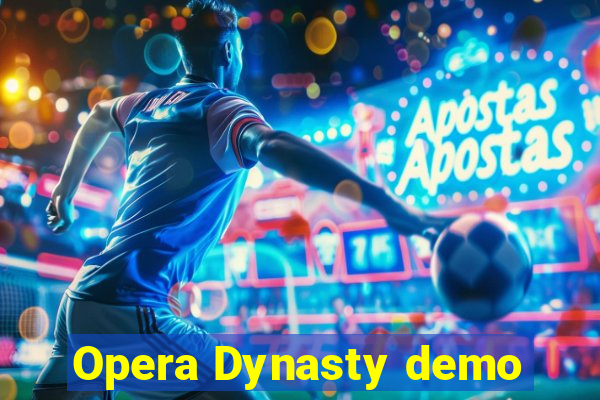 Opera Dynasty demo